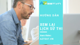 Hướng dẫn xem lại lịch sử đề thi trong AZtest